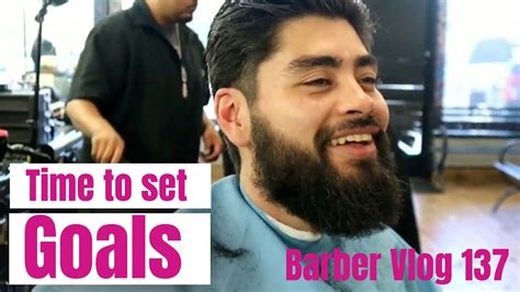 Time To Set Goals Barber Vlog 136 Youtube