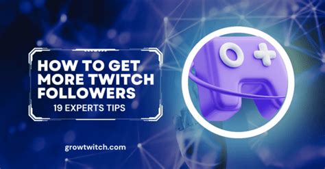 How To Get More Twitch Followers Important Tips