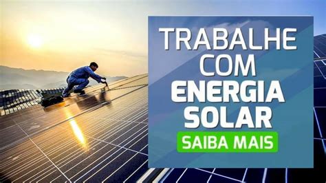 Energia Solar Fotovoltaica Conheça As Ferramentas Para Instalar Placas