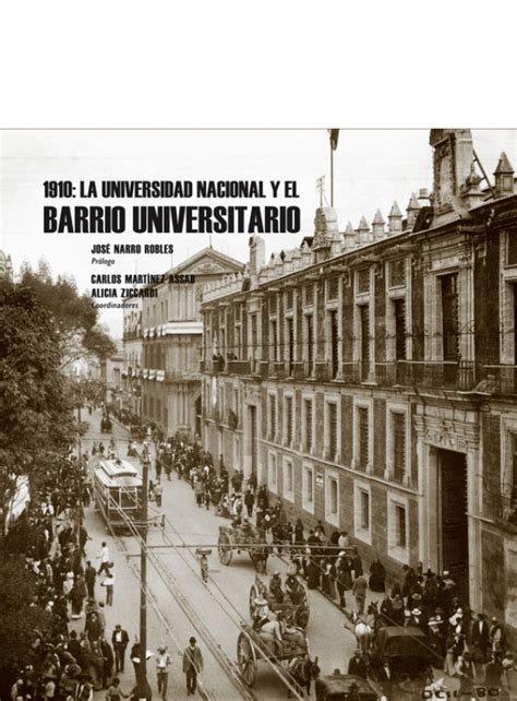 1910 La Universidad Nacional Y El Barrio Universitario