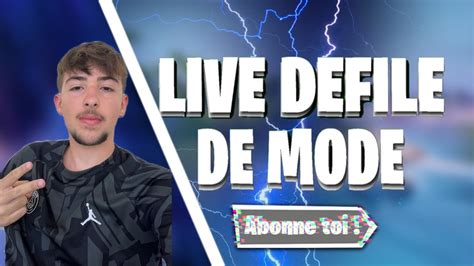 Live Fortnite Fr Pp Partie Perso Defile De Mode Fight Mini Jeux