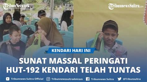 Sunatan Massal Dalam Rangka Peringatan Hut Kendari Ke Tuntas