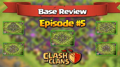 Clash Of Clans Base Reviews Episode Youtube