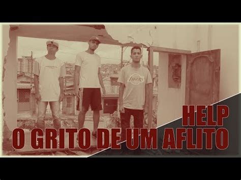 Guiados Por Deus S A Help O Grito De Um Aflito Clipe Oficial