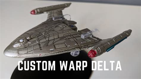 Star Trek Warp Delta Custom Eaglemoss Collectable Youtube