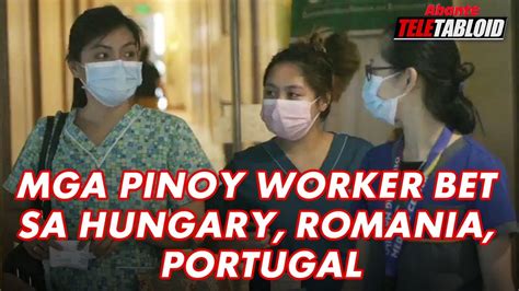 MGA PINOY WORKER BET SA HUNGARY ROMANIA PORTUGAL TELETABLOID