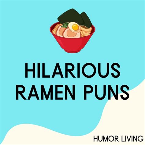 50 Hilarious Ramen Puns To Make You Laugh Humor Living