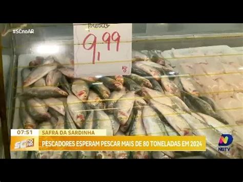 In Cio Da Pesca Da Sardinha Impulsiona Economia De Itaja