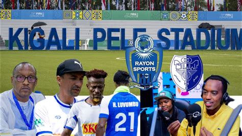 RAYON SPORTS YITONDERE IBI DORE UBWINO BUKOMEYE KURI AL HILAL NGIZI