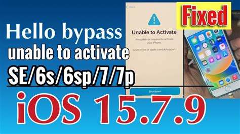 Iphone Se6s 6sp 7g 7p Hello Bypass Free Ios 1579 Unable To Activate Youtube