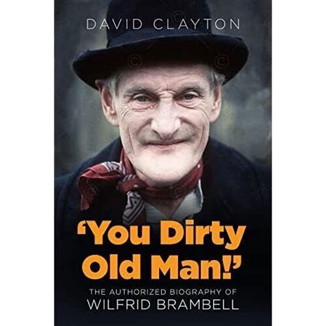 You Dirty Old Man By David Clayton Hardcover For Sale Online