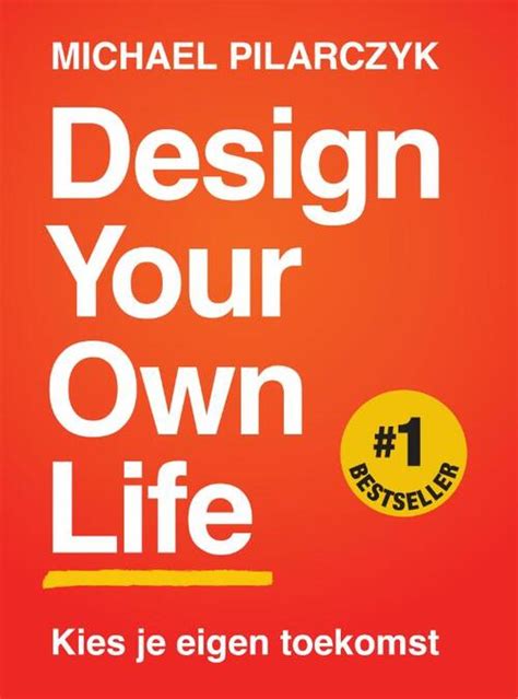 Design Your Own Life Michael Pilarczyk Boek 9789079679744 Bruna