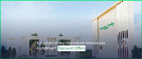 Kingdom Valley Islamabad Announces Installment Discount Offers