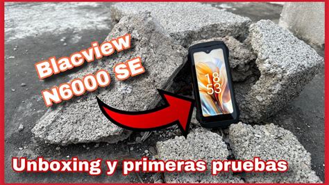 No Se Rompe Blackview N Se Unboxing Y Pruebas Youtube