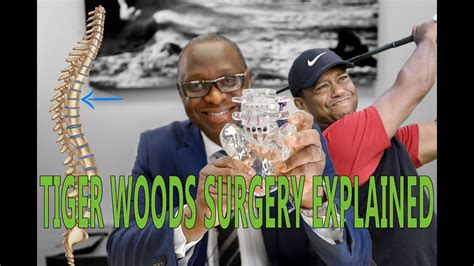 Surgeon Explains 2021 Tiger Woods Back Surgery Explained Youtube