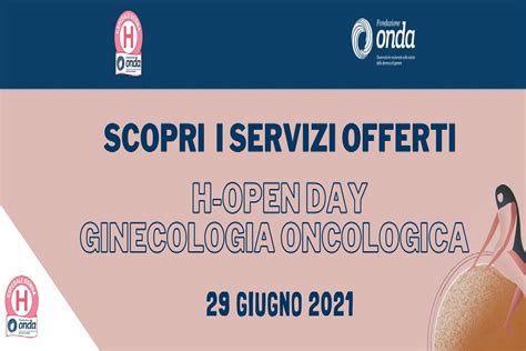 Ginecologia Oncologica L H Open Day Di Fondazione Onda In