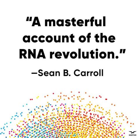 The Catalyst Rna And The Quest To Unlock Life S Deepest Secrets By