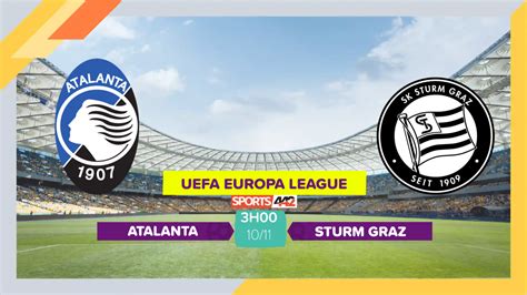 Soi K O Atalanta Vs Sturm Graz H Ng Y