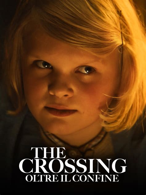 Prime Video The Crossing Oltre Il Confine