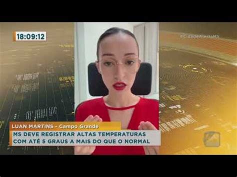 Ms Deve Registrar Altas Temperaturas At Graus A Mais Do Que O