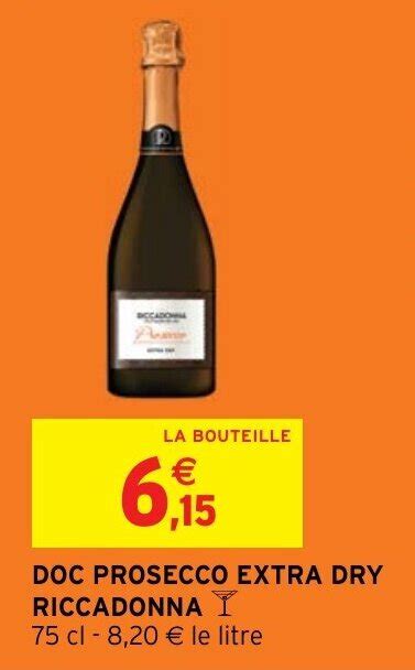 Promo DOC PROSECCO EXTRA DRY RICCADONNA chez Intermarché Hyper