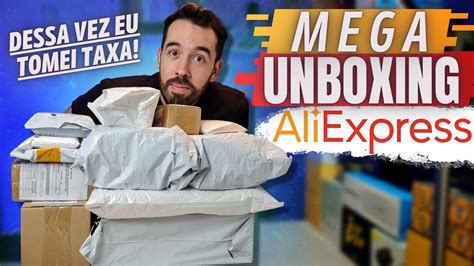 Mega Unboxing Os Melhores Produtos Do Aliexpress Fui Taxado Youtube