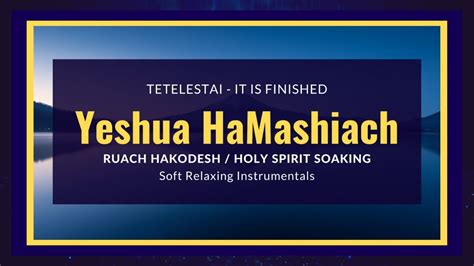 10 Hour Soaking And Worship In The Ruach Hakodesh Holy Spirit Soft Instrumentals W Bible Verses