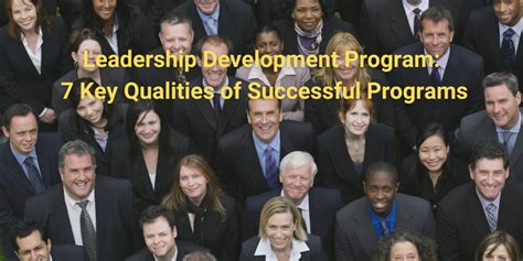 Leadership Development Program 7 Key Qualities Of Successful Programs Leadx