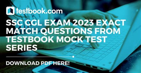 SSC CGL Exam 2023 Exact Match Questions From Testbook Mock Test Series