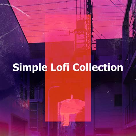 Simple Lofi Collection Album By Lo Fi Spotify