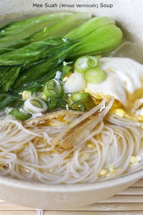 Mee Suah Soup Wheat Vermicelli Soup A Quick And Easy Comfort Food