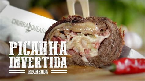 Picanha Invertida Recheada Uma Delicia De Sabores Receitas Da Semana