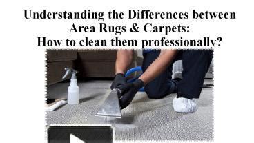 PPT Understanding The Differences Between Area Rugs Carpets How To