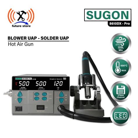 Jual BLOWER SUGON DX PRO NEW NOZZLE ORIGINAL Solder Uap Hot Air Blower Brushless