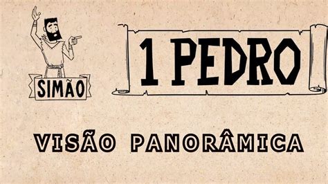 Vis O Panor Mica Da Primeira Carta Do Ap Stolo Pedro Youtube