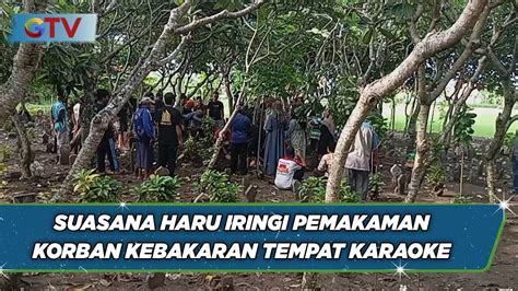 Suasana Haru Iringi Pemakaman Korban Kebakaran Tempat Karaoke Di Tegal