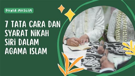 7 Tata Cara Dan Syarat Nikah Siri Dalam Agama Islam YouTube