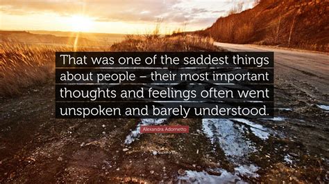 Alexandra Adornetto Quote “that Was One Of The Saddest Things About