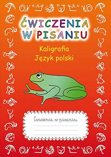 Cwiczenia W Pisaniu Kaligrafia Jezyk Polski By Beata Guzowska Goodreads