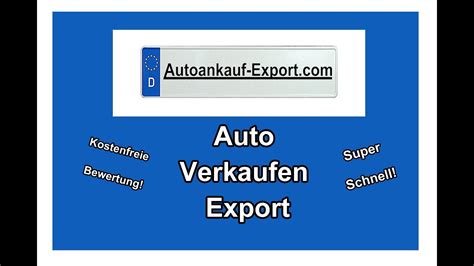 Autoankauf für den Export YouTube