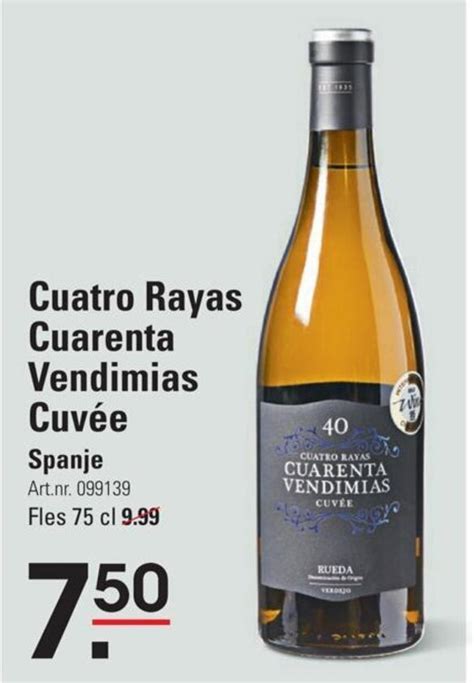 Cuatro Rayas Cuarenta Vendimias Cuvee Cl Aanbieding Bij Sligro