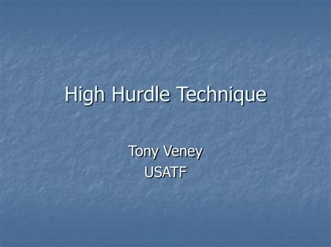 Hurdle Technique