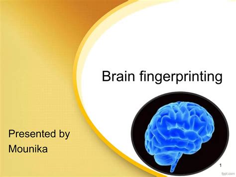 Brain Fingerprinting Ppt Free Download