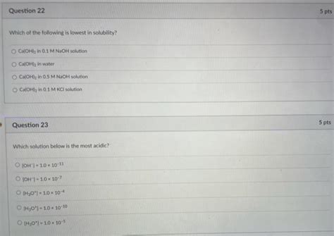 Solved Which Of The Following Is Lowest In Solubility Caoh2