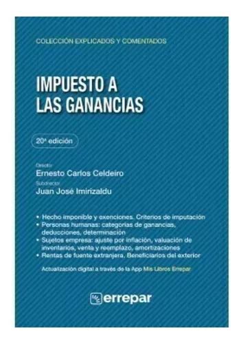 Impuesto A Las Ganancias Explicado Y Comentado 20 Ed En Venta En