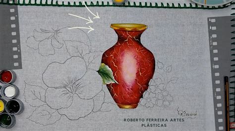 Roberto Ferreira Vamos Aprender A Pintar Um Vaso Tinta De Tecido