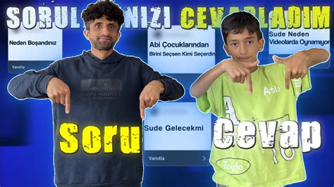 NEDEN BOŞANDINIZ SORULARINI CEVAPLADIK TAKİPCİLEMİZDEN GELEN SORULAR