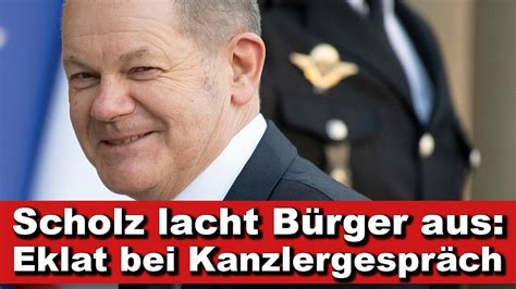 Kurze Wortmeldung Scholz Lacht B Rger Aus Eklat Bei Kanzlergespr Ch