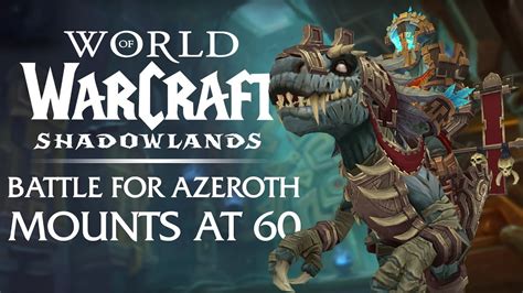 40 Battle For Azeroth Mounts Easily Obtainable In Shadowlands At Level