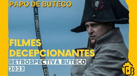 Os Filmes Mais Decepcionantes De Papo De Buteco Youtube